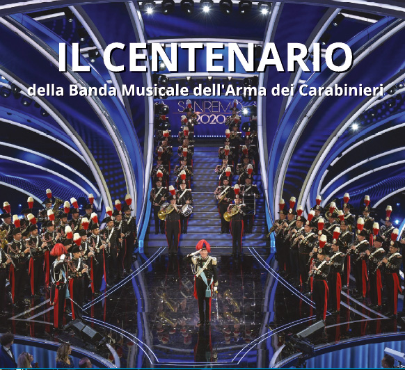 Il Centenario della Banda Musicale dell’Arma dei Carabinieri