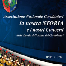 A.N.C. la nostra Storia … e i nostri Concerti della Banda dell’Arma dei Carabinieri